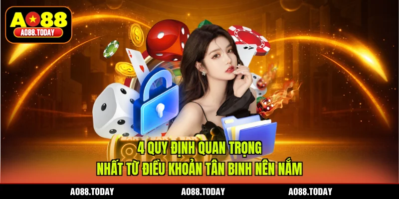 4 quy định quan trọng nhất từ điều khoản tân binh nên nắm