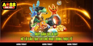 Máy Bắn Cá - Bí Mật Chu Kỳ Giúp Bạn Bắn Hiệu Quả Tại AO88